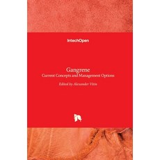 (英文圖書) Gangrene: Current Concepts and Management Options 精裝版, Intechopen, 英文