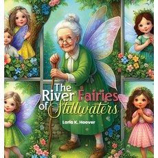 (英文圖書) The River Fairies of Stillwaters 精裝版, Lana K. Hoover, 英文