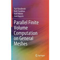 Parallel Finite Volume Computation on General Meshes 精裝版, Springer, 英文
