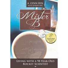 (英文圖書)Mister B.: Living With a 98-Year-Old Rocket Scientist 平裝版, Capture Books, 英文