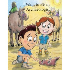 (英文圖書)I Want to Be an Archaeologist 平裝版, Abundance Books LLC, 英文