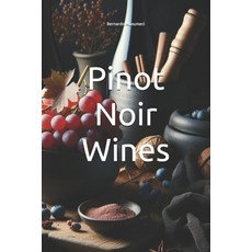 (英文圖書) Pinot Noir Wines 平裝版, Independently Published, 英文