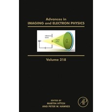 (英文圖書) Advances in Imaging and Electron Physics 218 精裝版, Academic Press, 英文