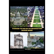 (英文圖書) Things to Do in Washington Guide 2025 平裝版, Independently Published, 英文