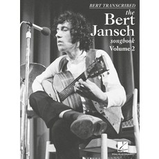 (英文圖書) Bert Transcribed: Volume 2: The Bert Jansch Songbook 平裝版, Hal Leonard Publishing Corp..., 英文