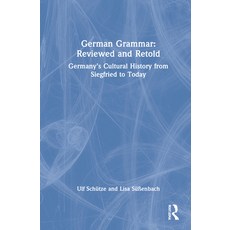 (英文圖書) German Grammar: Reviewed and Retold: Germany's Cultural History from Siegfried to Today 精裝版, Routledge, 英文
