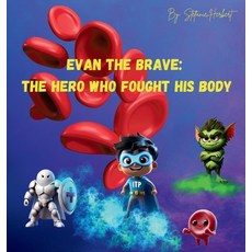 (英文圖書) Evan the Brave: The Hero who Fought his Body 精裝版, Jj&r L.L.C., 英文