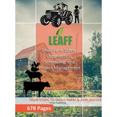 Small Farm Safety Organization Scheduling and Project Management 精裝版, Lulu.com, 英文