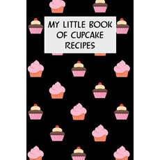 (英文圖書) My Little Book Of Cupcake Recipes: Cookbook with Recipe Cards for Your Cupcake Recipes 平裝版, Independently Published, 英文