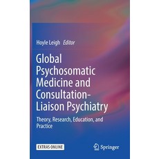 (英文圖書) Global Psychosomatic Medicine and Consultation-Liaison Psychiatry: Theory Research Educatio... 精裝版, Springer, 英文