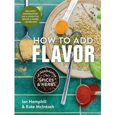 (英文圖書) How to Add Flavor: An Introduction to Spices and Herbs 平裝版, Robert Rose, 英文