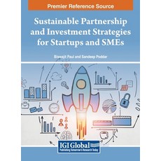 (英文圖書) Sustainable Partnership and Investment Strategies for Startups and SMEs 精裝版, IGI Global, 英文