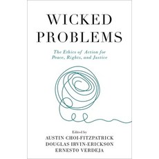 (英文圖書) Wicked Problems: The Ethics of Action for Peace Rights and Justice 平裝版, Oxford University Press, USA, 英文