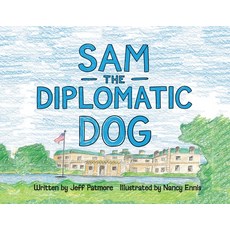 (英文圖書)Sam The Diplomatic Dog 平裝版, Gatekeeper Press, 英文