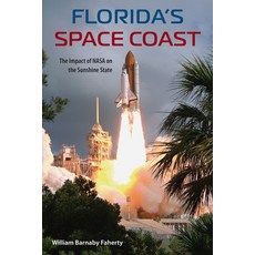 (英文圖書) Florida's Space Coast: The Impact of NASA on the Sunshine State 平裝版, University Press of Florida, 英文