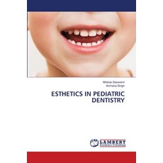 (英文圖書) Esthetics in Pediatric Dentistry 平裝版, LAP Lambert Academic Publis..., 英文
