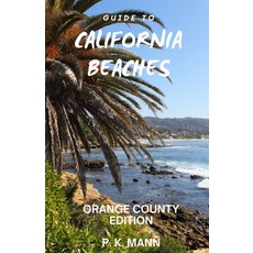 (英文圖書) Guide to California Beaches: Orange County Edition 平裝版, Independently Published, 英文