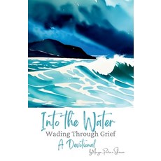 (英文圖書) Into the Water: Wading Through Grief 平裝版, KI Productions, 英文