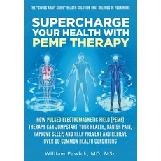 (英文圖書) Supercharge Your Health with PEMF Therapy: How Pulsed Electromagnetic Field (PEMF) Therapy Ca... 平裝版, Gatekeeper Press, 英文