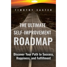 (英文圖書) The Ultimate Self-Improvement Roadmap: Discover Your Path to Success Happiness and Fulfillment 平裝版, Independently Published, 英文