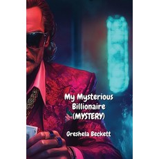(英文圖書) My Mysterious Billionaire (MYSTERY) 平裝版, Greshela Beckett, 英文