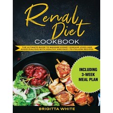 Renal Diet Cookbook: The Ultimate Guide to Manage Kidney Disease (Ckd) and Avoid Dialysis with Healt... 平裝版, Charlie Creative Lab, 英文