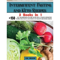 (英文圖書) Intermittent Fasting and Keto Recipes: +150 Easy and Irresistible Ketogenic Rec... 平裝版, Zoe Nelson, 英文
