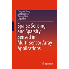 (英文圖書) Sparse Sensing and Sparsity Sensed in Multi-Sensor Array Applications 精裝版, Springer, 英文