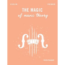 (英文圖書)The Magic of Music Theory Primer - Violin 平裝版, Horsehair Music, 英文
