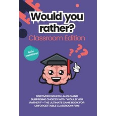 (英文圖書)Would You Rather for Classrooms: The School Edition: Classroom Conversation Star... 平裝版, Independently Published, 英文