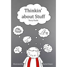 (英文圖書) Thinkin' about Stuff 平裝版, Braughler Books, LLC, 英文