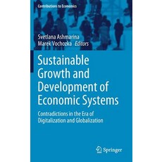 (英文圖書) Sustainable Growth and Development of Economic Systems: Contradictions in the Era of Digitali... 精裝版, Springer, 英文