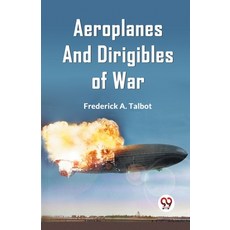 (英文圖書) Aeroplanes and Dirigibles of War 平裝版, Double 9 Books, 英文