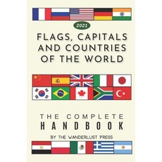 (英文圖書) Flags Capitals and Countries of the World: The Complete Handbook 平裝版, Independently Published, 英文