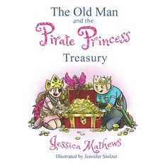 (英文圖書)The Old Man and the Pirate Princess Treasury 平裝版, Independently Published, 英文