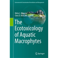 (英文圖書) The Ecotoxicology of Aquatic Macrophytes 精裝版, Springer, 英文