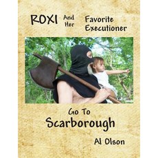 (英文圖書)Roxi and her Favorite Executioner go to Scarborough 平裝版, Createspace Independent Pub..., 英文