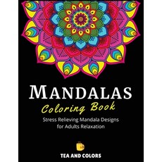 Mandalas Coloring Book: Stress Relieving Mandala Designs For Adults Relaxation 平裝版, Sonia Gianfranceschi, 英文