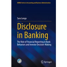 (英文圖書) Disclosure in Banking: The Role of Financial Reporting in Bank Behaviors and In... 精裝版, Springer, 英文