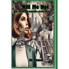 (英文圖書) Kill Me Not: Gem Hammond Detective Series book 1 平裝版, Independently Published, 英文