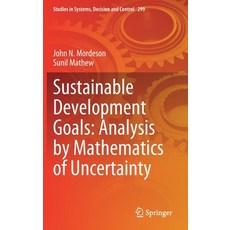 Sustainable Development Goals: Analysis by Mathematics of Uncertainty 精裝版, Springer, 英文
