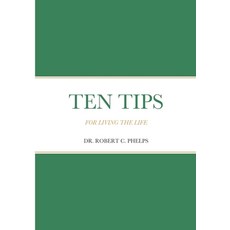 (英文圖書) Ten Tips: For Living the Life 平裝版, Lulu.com, 英文