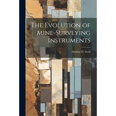 (英文圖書) The Evolution of Mine-Surveying Instruments 平裝版, Legare Street Press, 英文