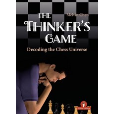 (英文圖書) The Thinker's Game: Decoding the Chess Universe 精裝版, Thinkers Publishing, 英文