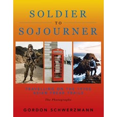 (英文圖書) From Soldier to Sojourner: Travelling on the 1970S Asian Freak Trails 平裝版, Authorhouse, 英文