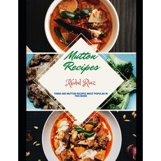 Mutton Recipes: There are mutton recipes most popular in this book 平裝版, Independently Published, 英文