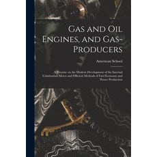 (英文圖書) Gas and oil Engines and Gas-producers; a Treatise on the Modern Development of the Internal ... 平裝版, Legare Street Press, 英文
