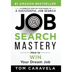 (英文圖書) Job Search Mastery: How to WIN Your Dream Job 精裝版, Game Changer Publishing, 英文