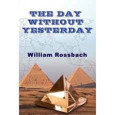 (英文圖書) The Day Without Yesterday 平裝版, William Rossbach, 英文