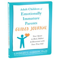 (英文圖書) Adult Children of Emotionally Immature Parents Guided Journal: Your Space to Heal Reflect a... 平裝版, New Harbinger Publications, 英文